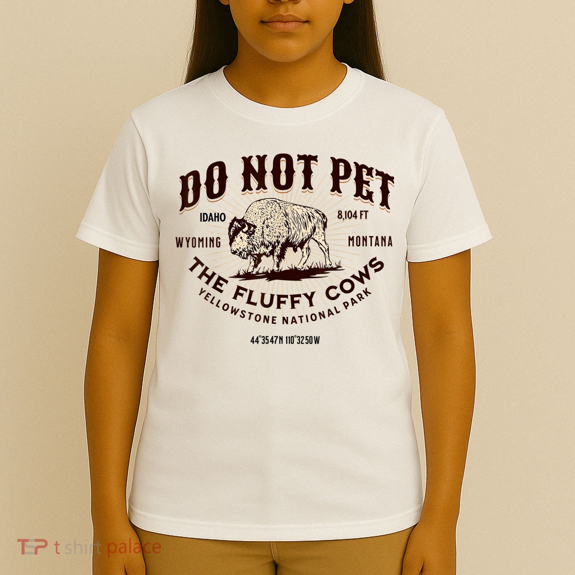 Do Not Pet The Fluffy Cows Bison Yellowstonê National Park T-Shirt