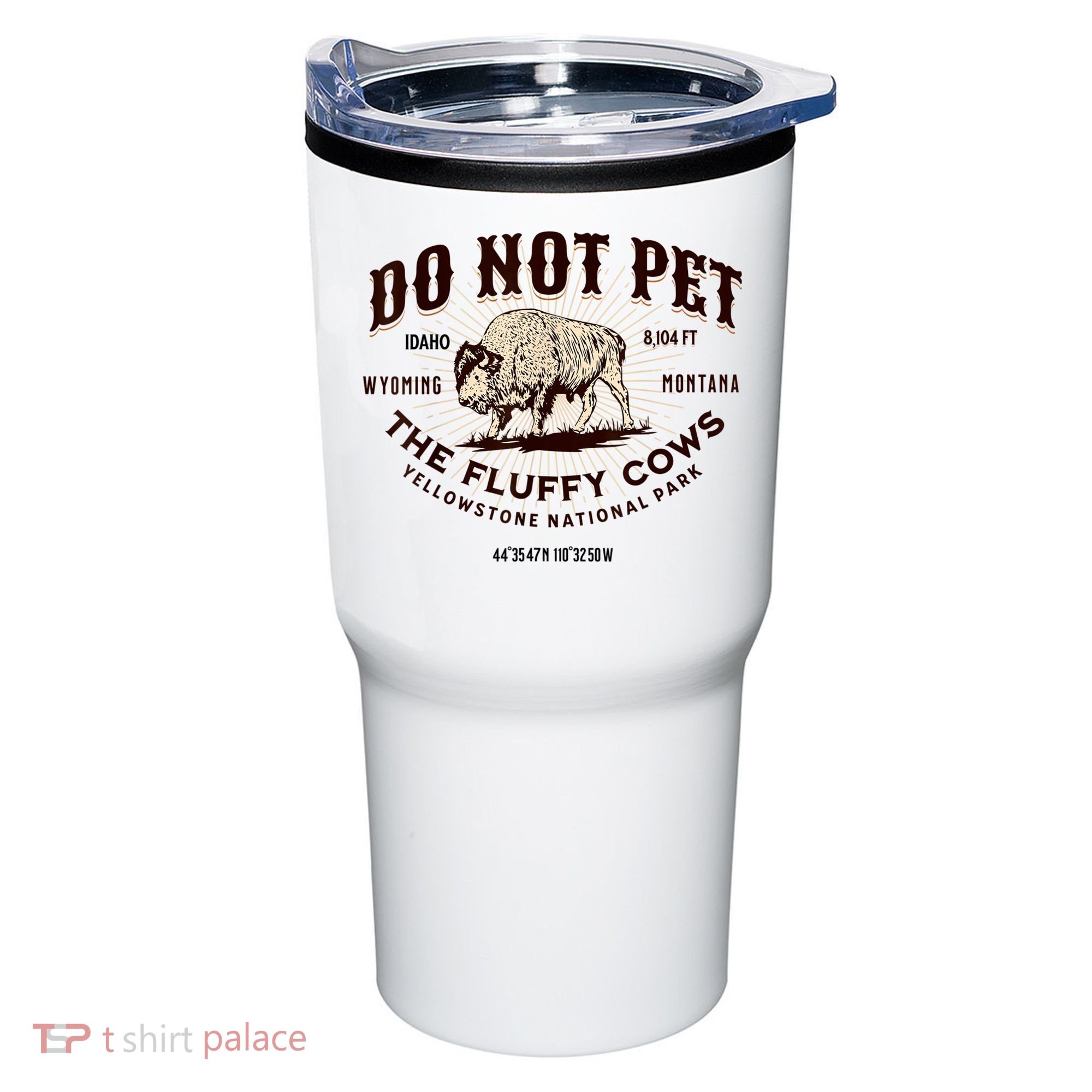 Do Not Pet The Fluffy Cows Bison Yellowstonê National Park Tumbler