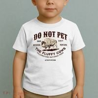 Do Not Pet The Fluffy Cows Bison Yellowstonê National Park Toddler T-Shirt thumb 2
