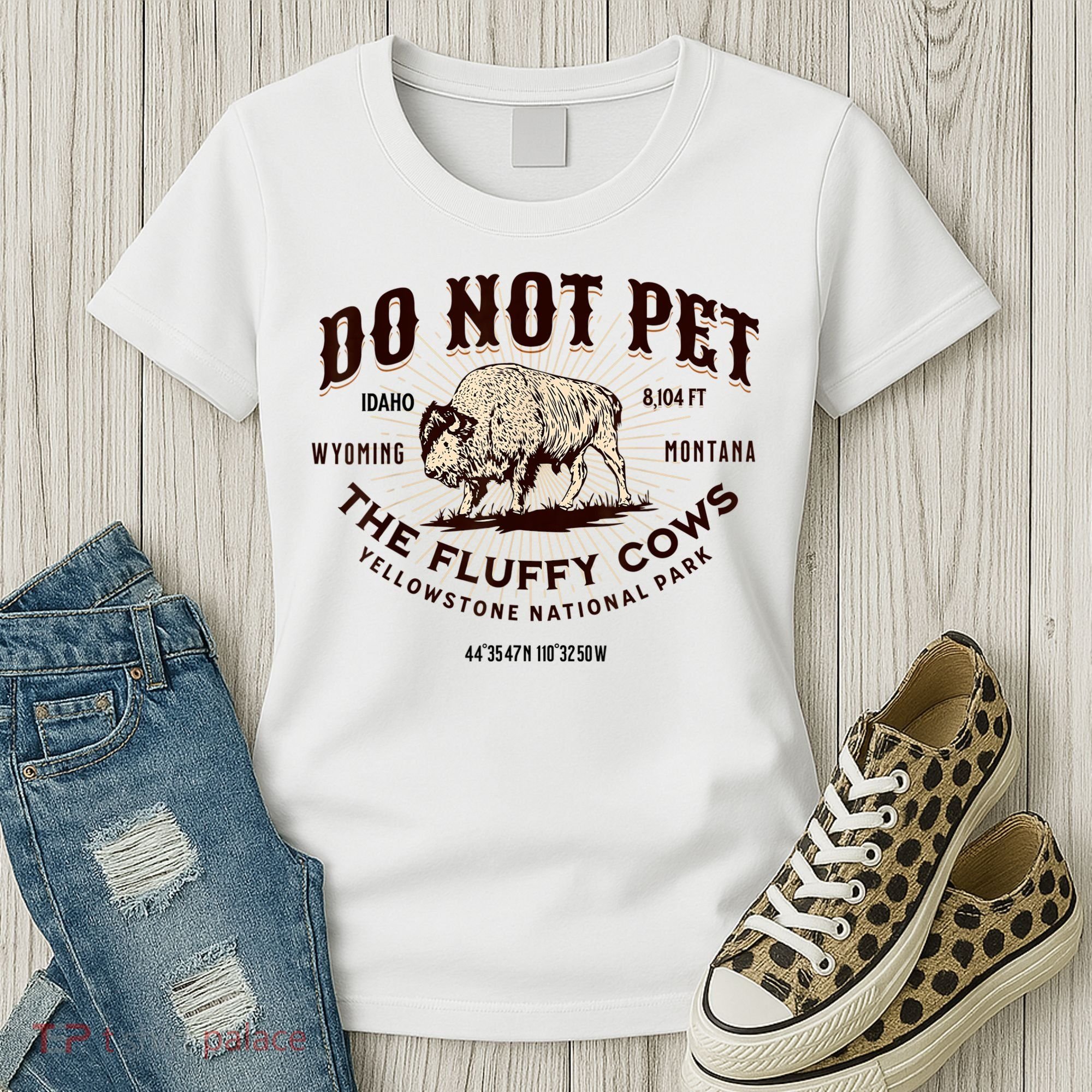 Do Not Pet The Fluffy Cows Bison Yellowstonê National Park Women's T-Shirt