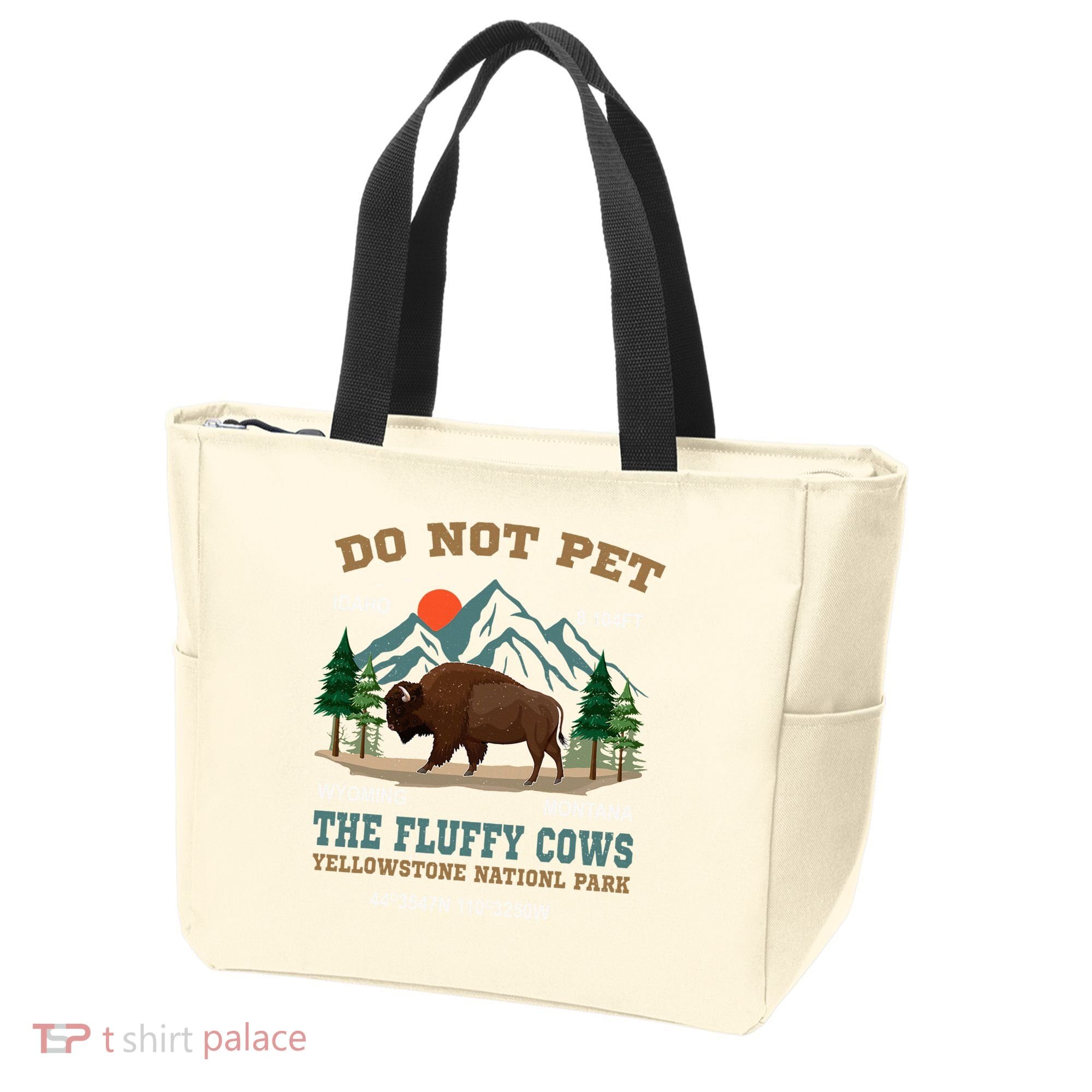 Do Not Pet The Fluffy Cows Bison Yellowstone National Park Tote Bag