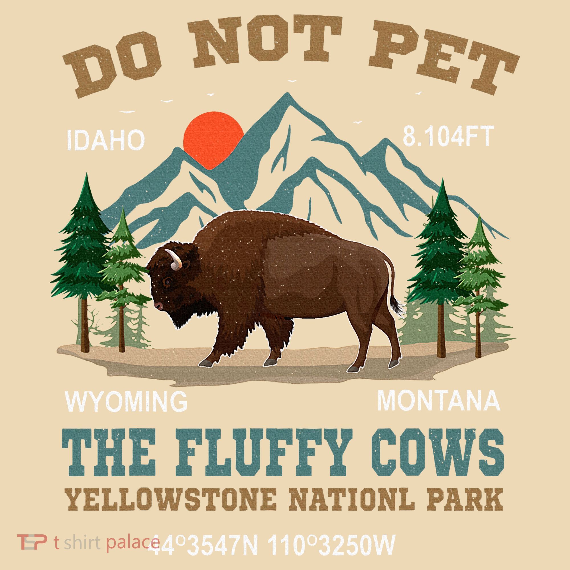 Do Not Pet The Fluffy Cows Bison Yellowstone National Park Tote Bag