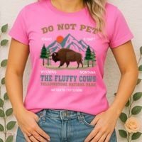 Do Not Pet The Fluffy Cows Bison Yellowstone National Park Women's T-Shirt thumb 2