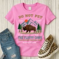 Do Not Pet The Fluffy Cows Bison Yellowstone National Park Women's T-Shirt thumb 3