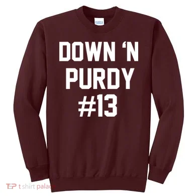 Down 'N Purdy #13 Sweatshirt