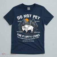 Do Not Pet The Fluffy Cows Bison Y.e.l.l.o.w.s.t.o.n.e National Park T-Shirt thumb 5