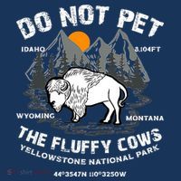 Do Not Pet The Fluffy Cows Bison Y.e.l.l.o.w.s.t.o.n.e National Park Women's Tank Top thumb 5