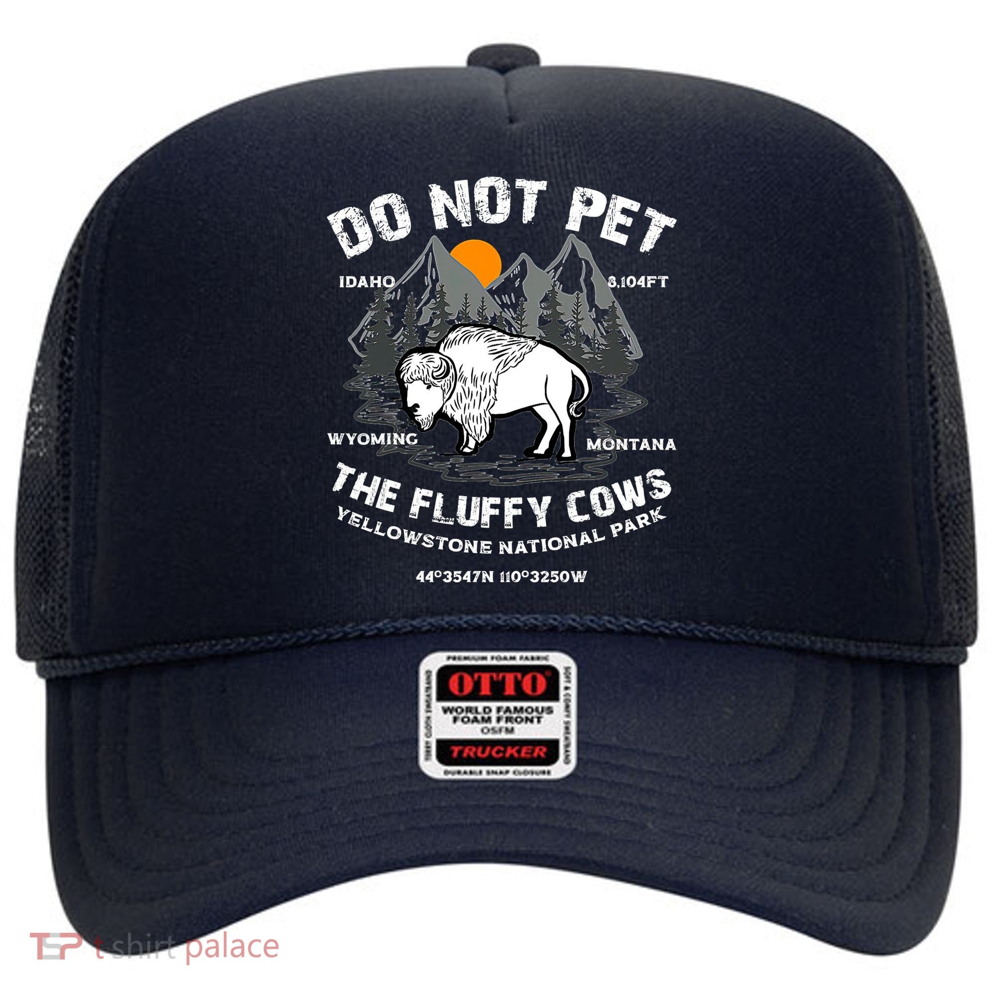 Do Not Pet The Fluffy Cows Bison Y.e.l.l.o.w.s.t.o.n.e National Park Hat