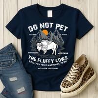 Do Not Pet The Fluffy Cows Bison Y.e.l.l.o.w.s.t.o.n.e National Park Women's T-Shirt thumb 3