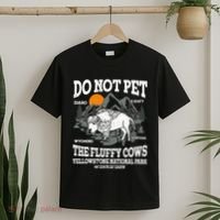 Do Not Pet The Fluffy Cows Bison Yellowstone National Park T-Shirt thumb 2
