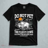 Do Not Pet The Fluffy Cows Bison Yellowstone National Park T-Shirt thumb 5