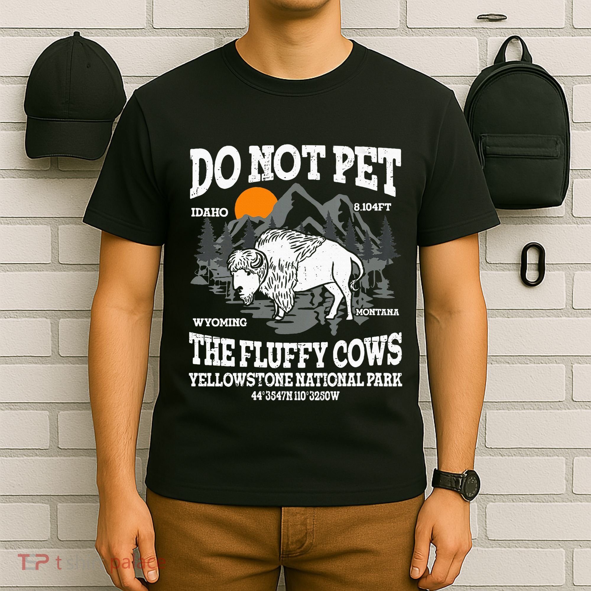 Do Not Pet The Fluffy Cows Bison Yellowstone National Park T-Shirt