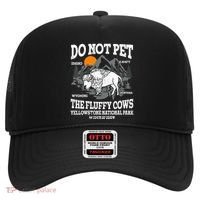Do Not Pet The Fluffy Cows Bison Yellowstone National Park Hat thumb 0