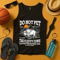 Do Not Pet The Fluffy Cows Bison Yellowstone National Park Tank Top thumb 4