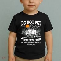 Do Not Pet The Fluffy Cows Bison Yellowstone National Park Toddler T-Shirt thumb 2