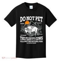 Do Not Pet The Fluffy Cows Bison Yellowstone National Park Kids T-Shirt thumb 0