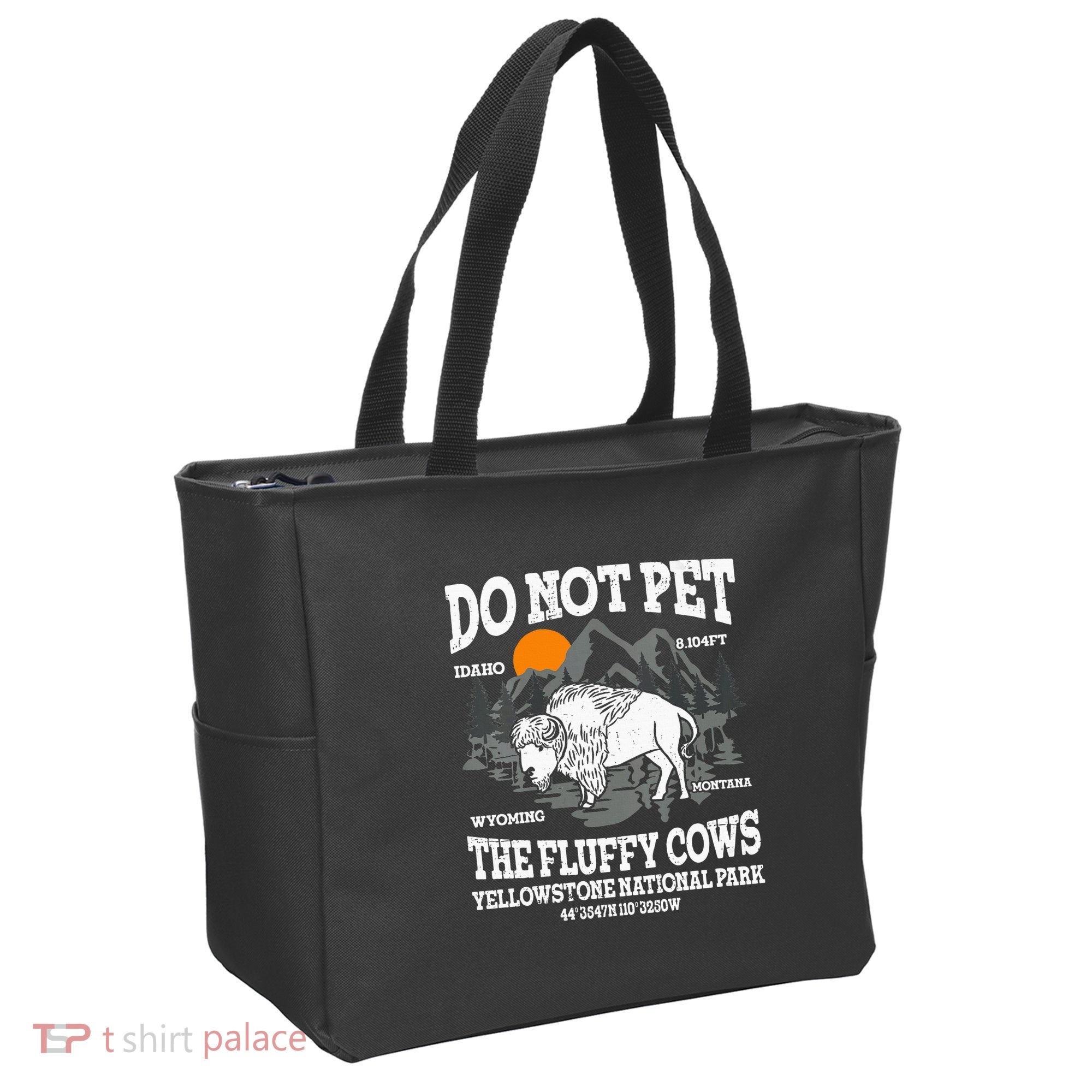 Do Not Pet The Fluffy Cows Bison Yellowstone National Park Tote Bag