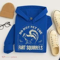 Do Not Pet The Fart Squirrels Hoodie thumb 4