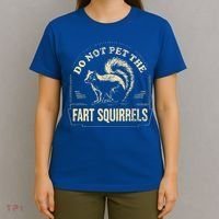 Do Not Pet The Fart Squirrels T-Shirt thumb 4