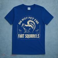 Do Not Pet The Fart Squirrels T-Shirt thumb 5