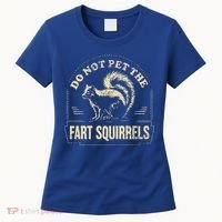 Do Not Pet The Fart Squirrels Women's T-Shirt thumb 0