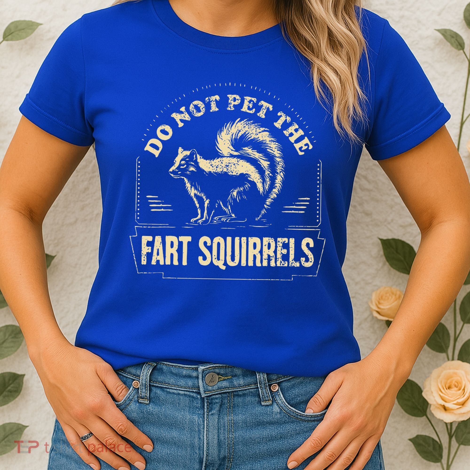 Do Not Pet The Fart Squirrels Women's T-Shirt