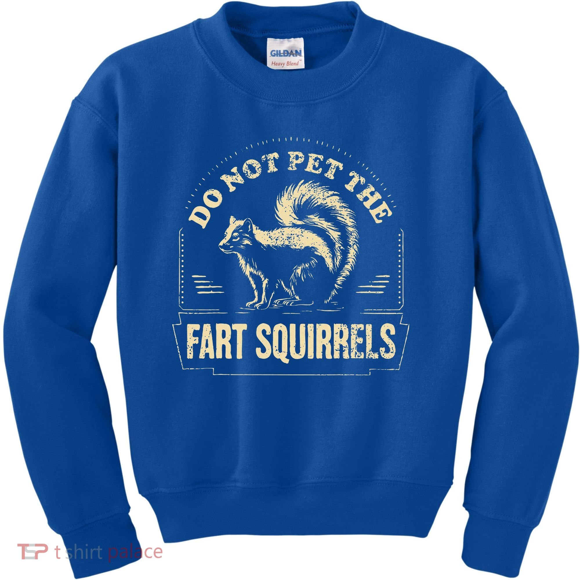 Do Not Pet The Fart Squirrels Kids Sweatshirt