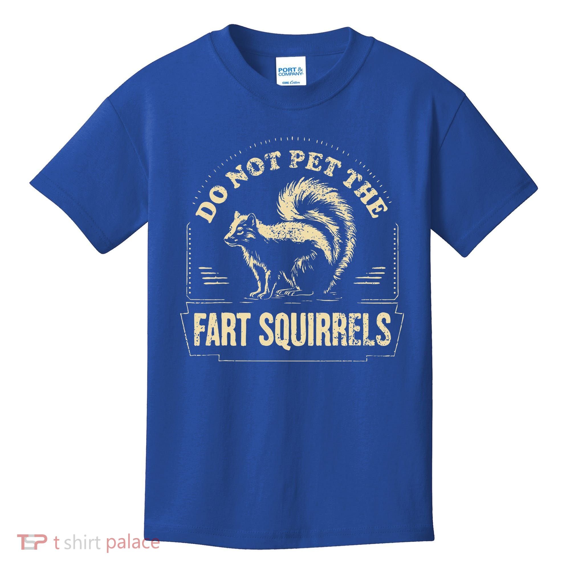 Do Not Pet The Fart Squirrels Kids T-Shirt