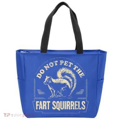 Do Not Pet The Fart Squirrels Tote Bag