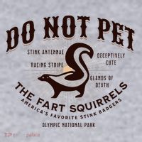 Do Not Pet The Fart Squirrels Skunk National Park Women's Sweatshirt thumb 2
