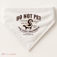 Do Not Pet The Fart Squirrels Skunk National Park USA-Made Doggie Bandana thumb 0