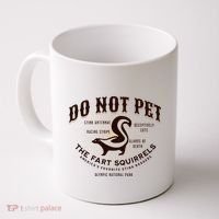 Do Not Pet The Fart Squirrels Skunk National Park Coffee Mug thumb 0