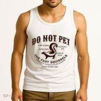 Do Not Pet The Fart Squirrels Skunk National Park Tank Top thumb 3