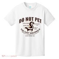 Do Not Pet The Fart Squirrels Skunk National Park Kids T-Shirt thumb 0