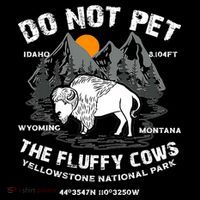 Do Not Pet The Fluffy Cows Bison Yellowston.e Funny Women's Hoodie thumb 2