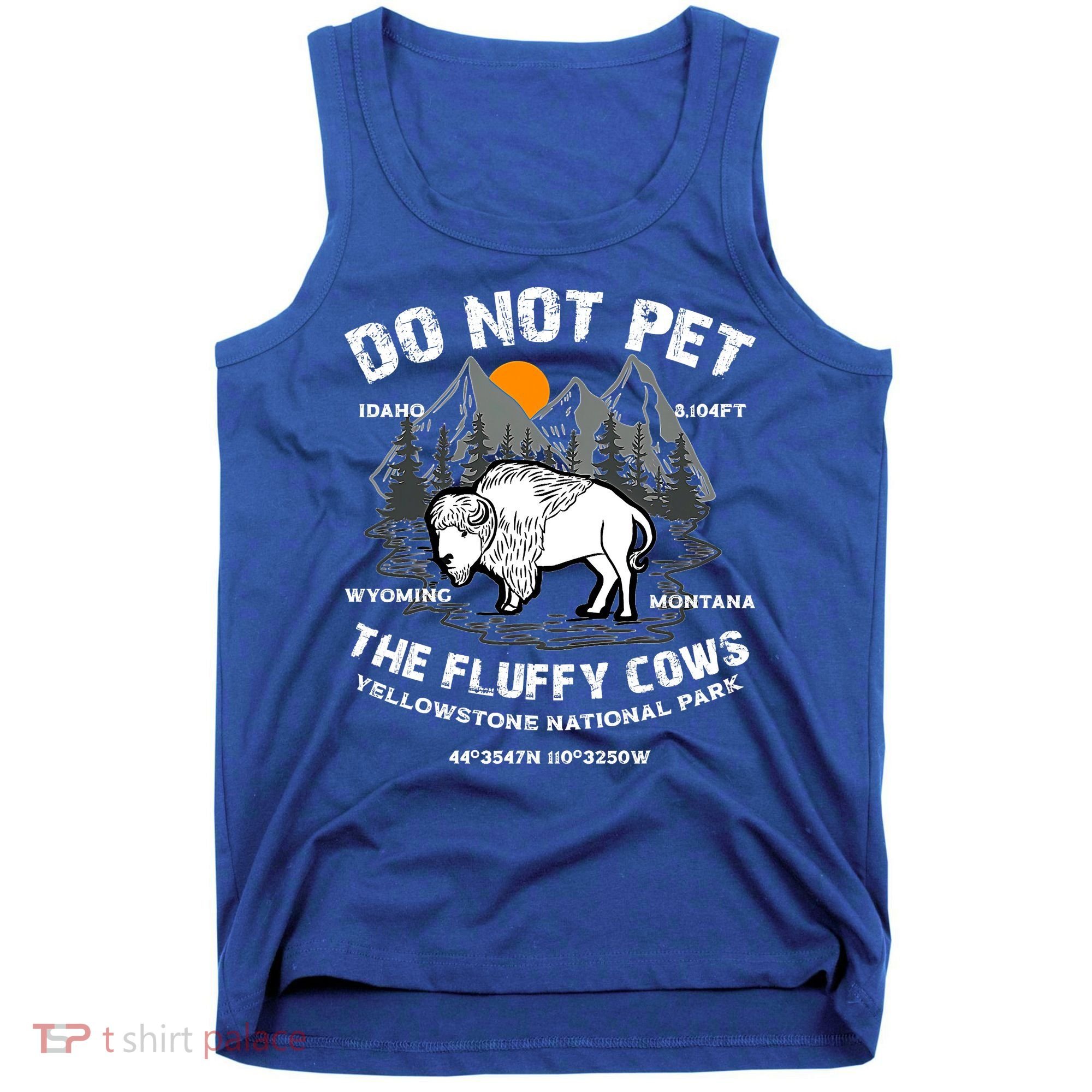 Do Not Pet The Fluffy Cows Bison Yellowston.e Funny Tank Top