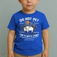 Do Not Pet The Fluffy Cows Bison Yellowston.e Funny Toddler T-Shirt thumb 2