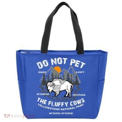 Do Not Pet The Fluffy Cows Bison Yellowston.e Funny Tote Bag
