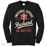 Do Not Pet Emotional Support Husband Funny Sweatshirt thumb 0