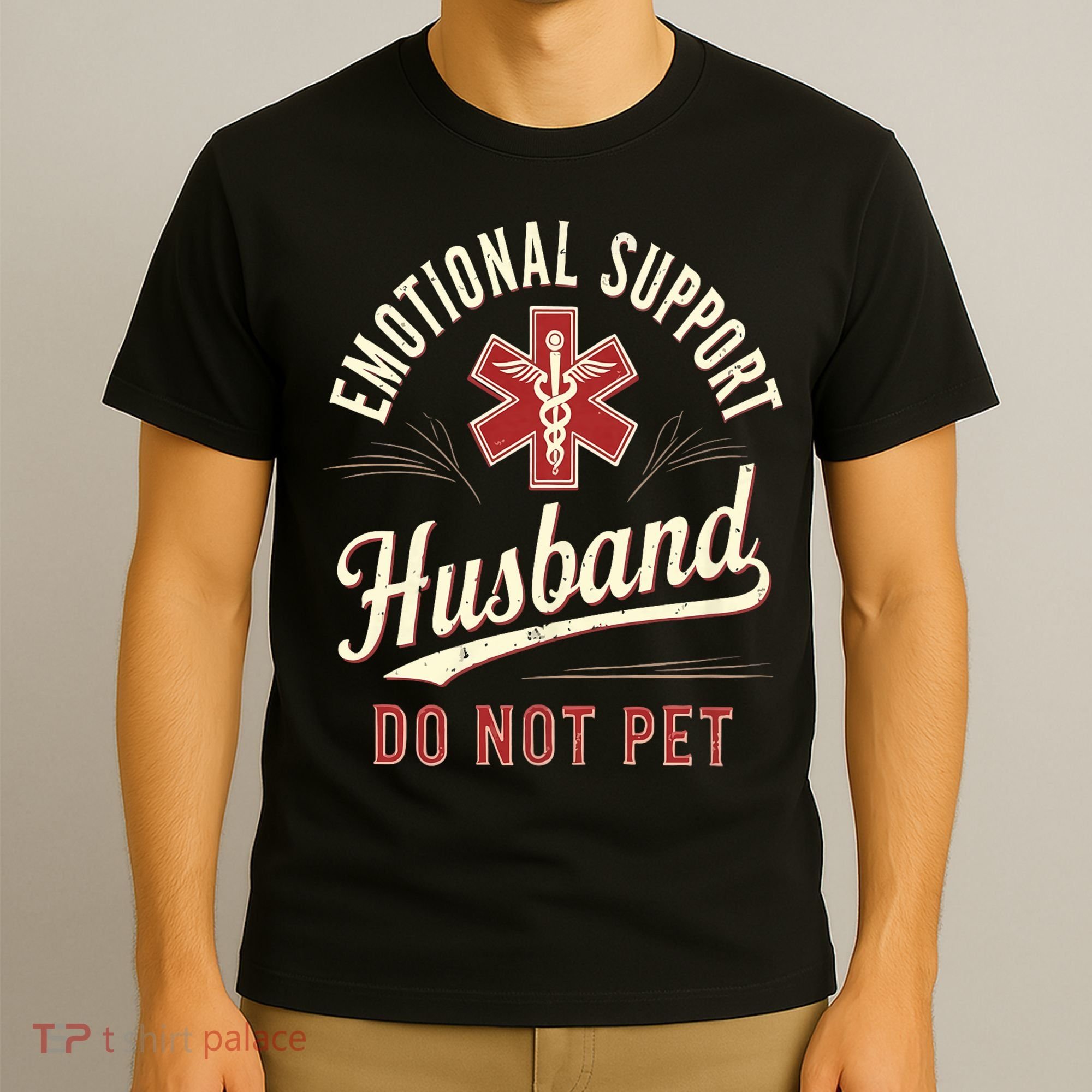 Do Not Pet Emotional Support Husband Funny T-Shirt