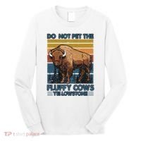 Do Not Pet The Fluffy Cows Buffalo & Bison Yellowstone Park Long Sleeve Shirt thumb 0
