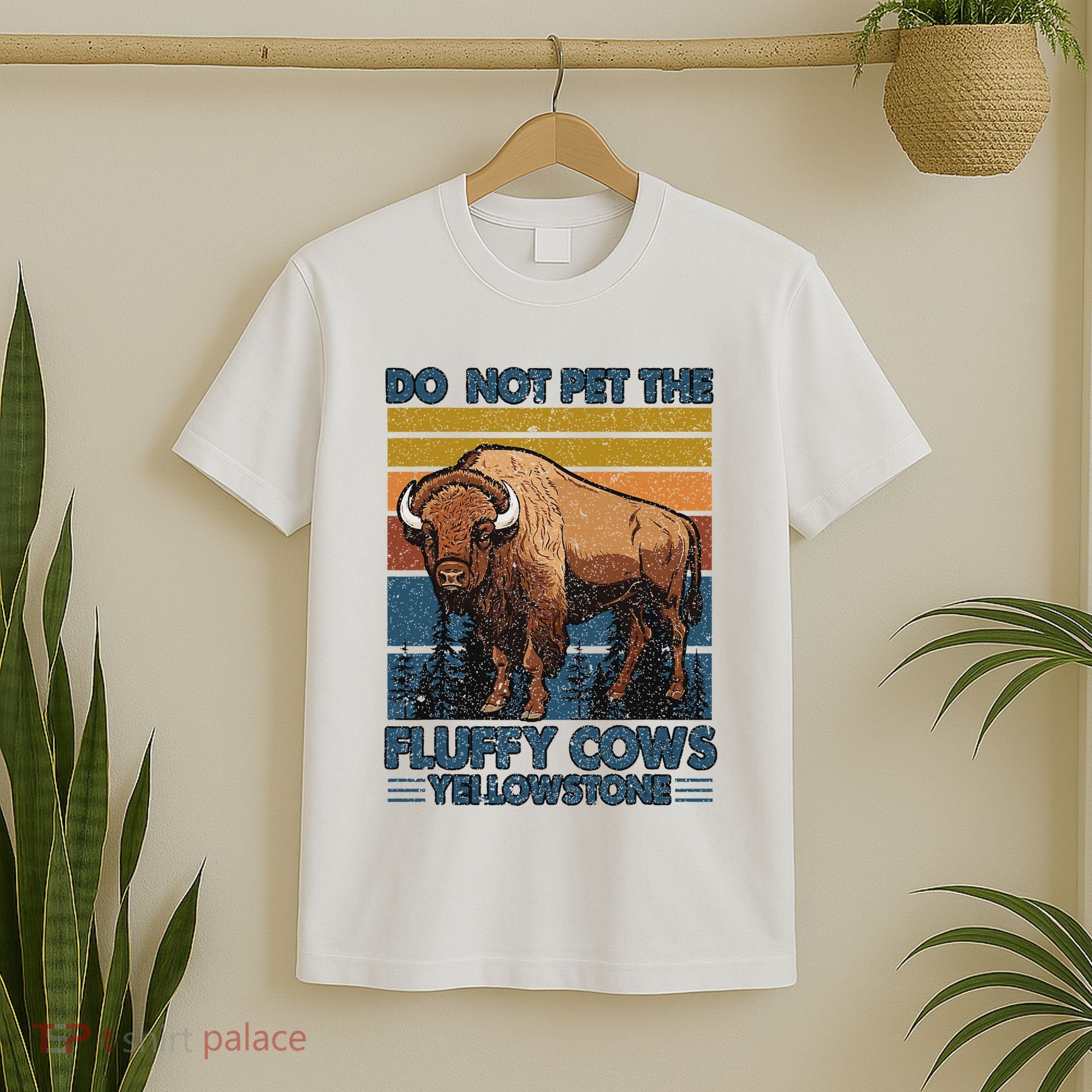 Do Not Pet The Fluffy Cows Buffalo & Bison Yellowstone Park T-Shirt