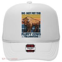Do Not Pet The Fluffy Cows Buffalo & Bison Yellowstone Park Hat thumb 0