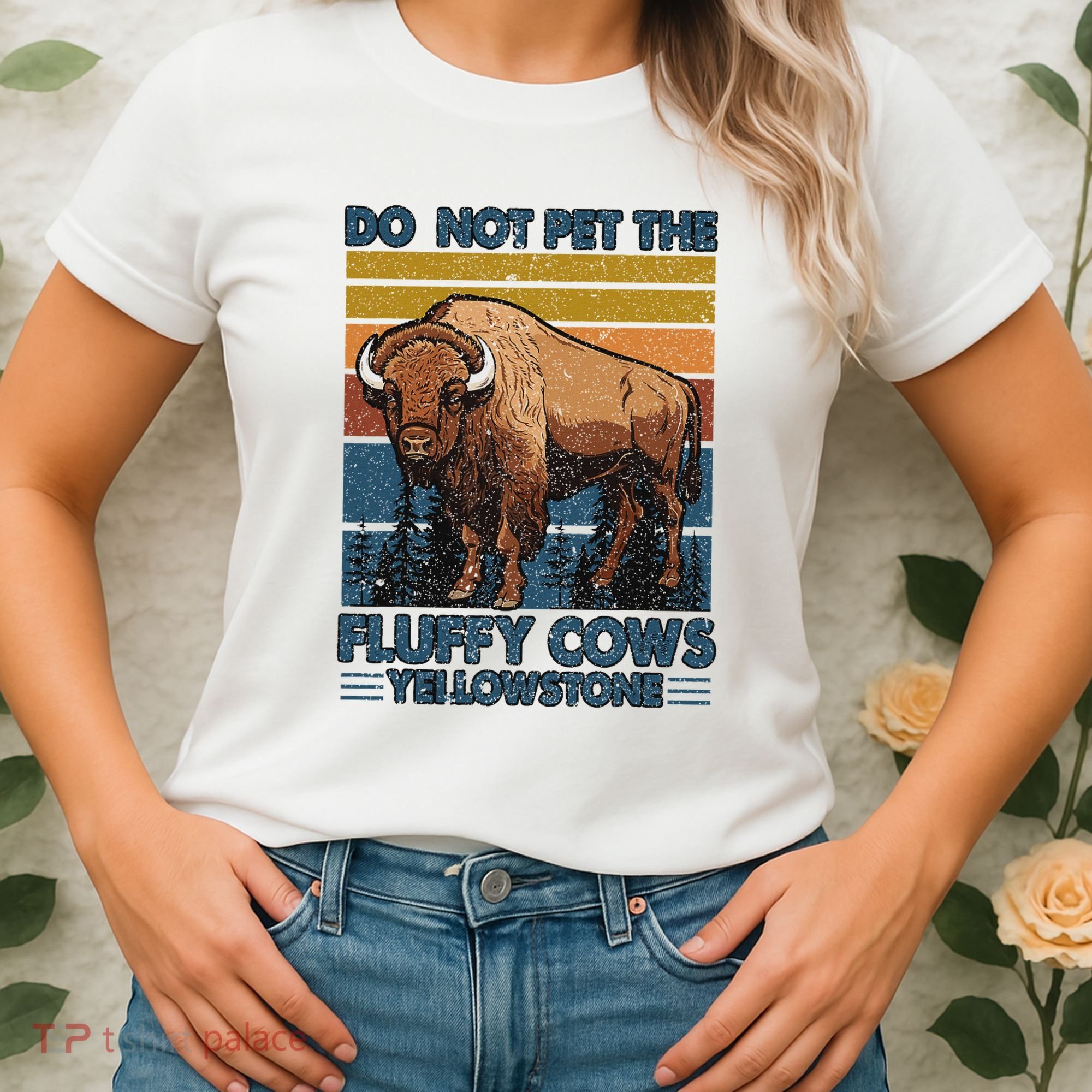 Do Not Pet The Fluffy Cows Buffalo & Bison Yellowstone Park Women's T-Shirt