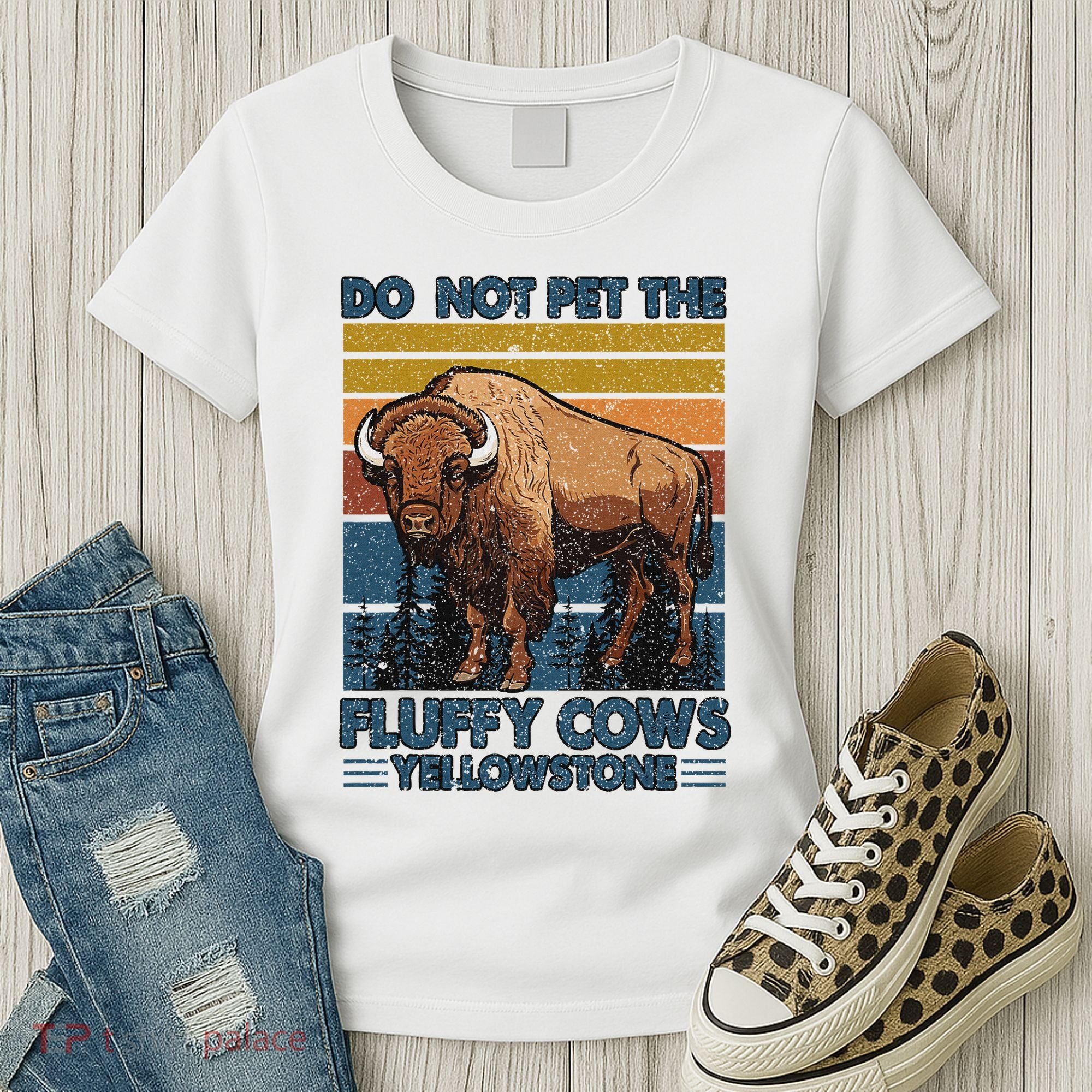 Do Not Pet The Fluffy Cows Buffalo & Bison Yellowstone Park Women's T-Shirt