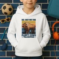 Do Not Pet The Fluffy Cows Buffalo & Bison Yellowstone Park Kids Hoodie thumb 2