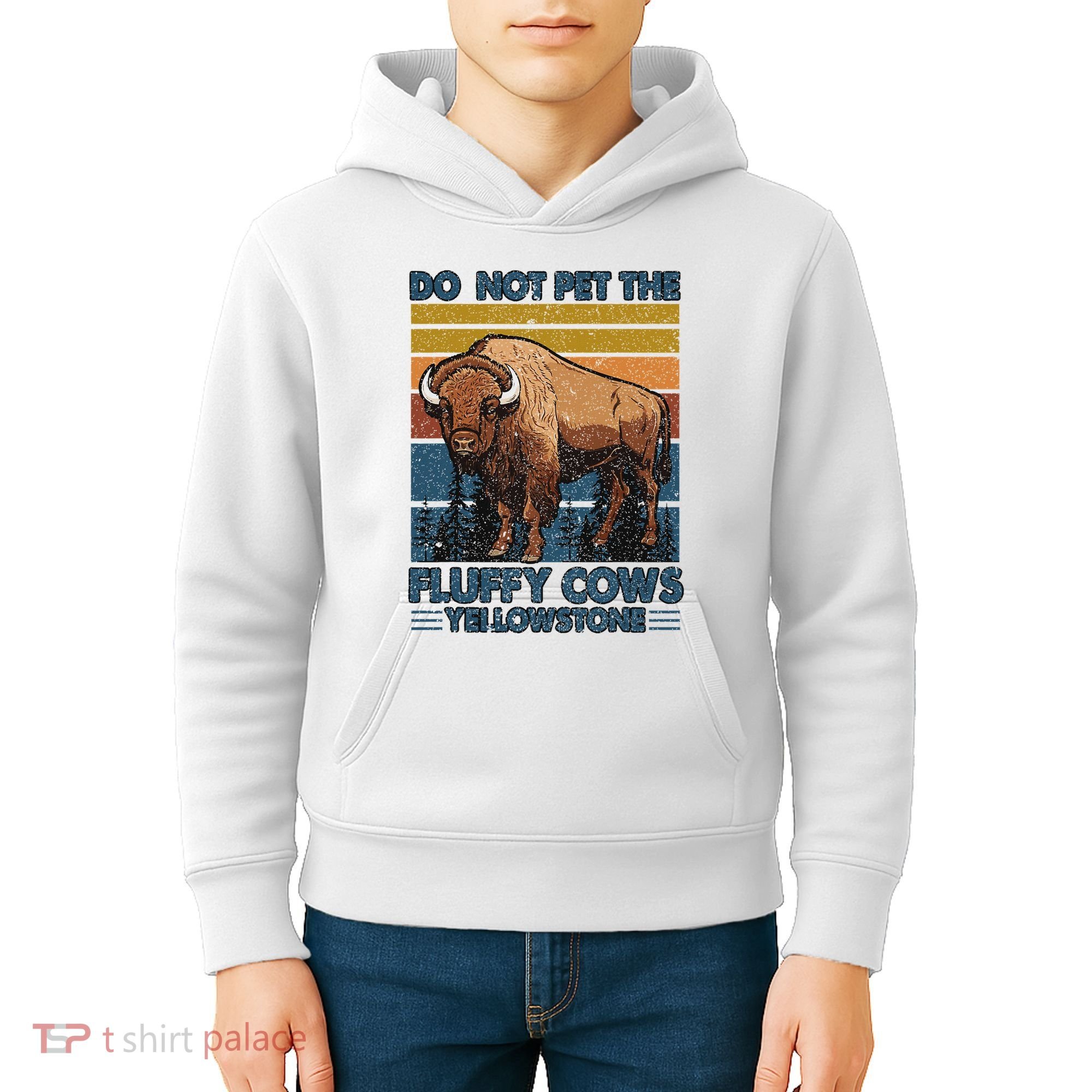 Do Not Pet The Fluffy Cows Buffalo & Bison Yellowstone Park Kids Hoodie