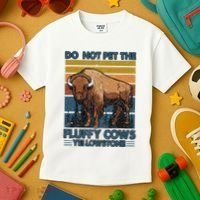Do Not Pet The Fluffy Cows Buffalo & Bison Yellowstone Park Kids T-Shirt thumb 3