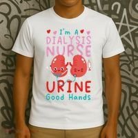 Dialysis Nurse Pun I'm A Dialysis Nurse Urine Good Hands T-Shirt thumb 3