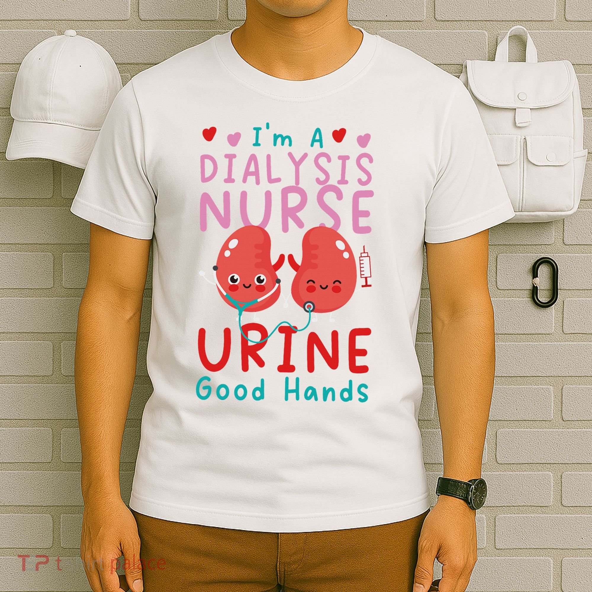 Dialysis Nurse Pun I'm A Dialysis Nurse Urine Good Hands T-Shirt